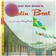 The Bay Big Band Conducted By Francis Bay - The Bay Big Band's Latin Beat